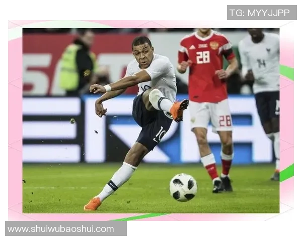 姆巴佩领衔法国队再创辉煌2023赛季前瞻与个人发展分析